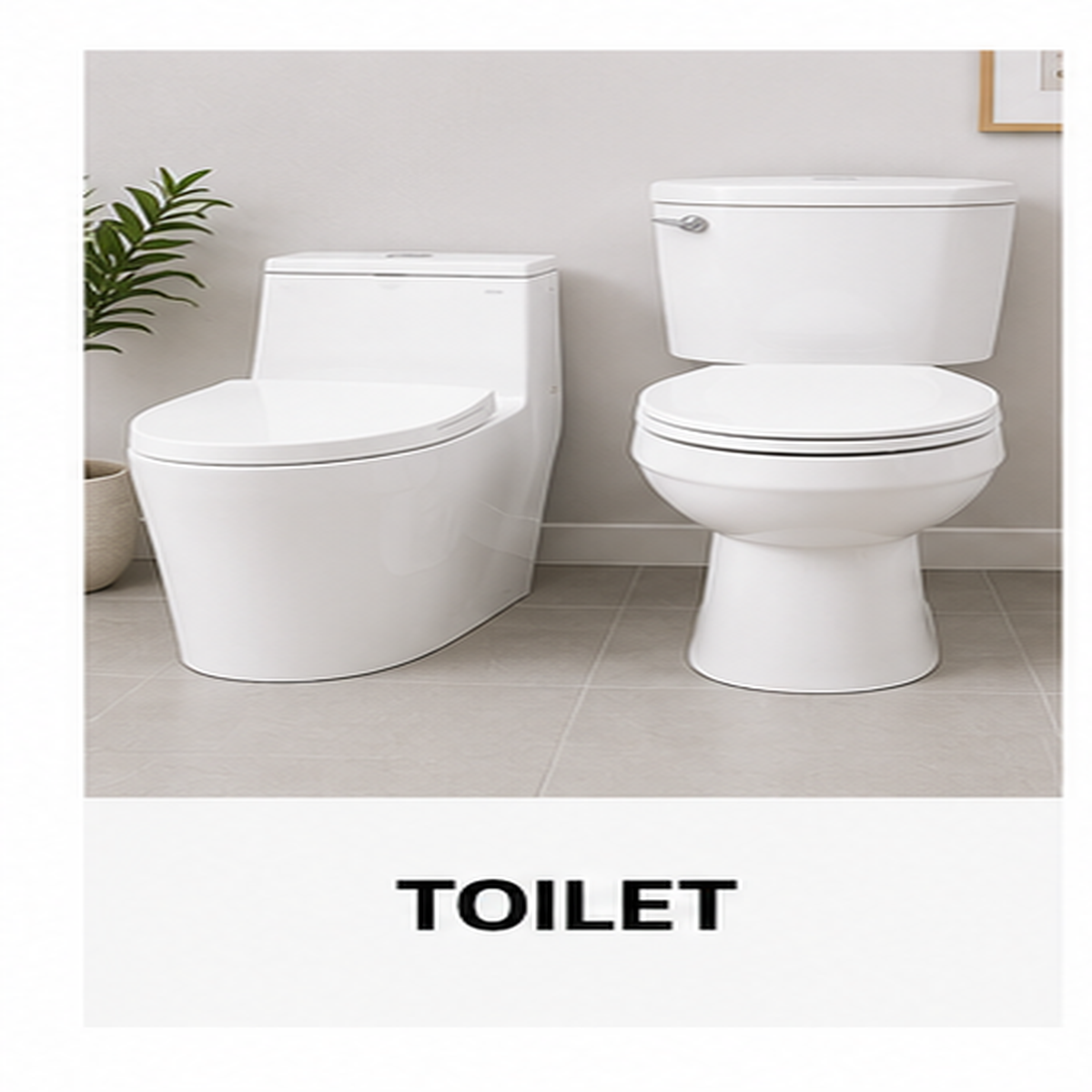 TOILET - TOP FLUSH TOILET - SIDE FLUSH TOILET - SMART TOILET
